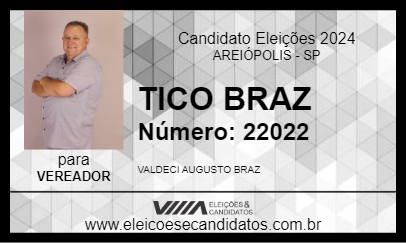 Candidato TICO BRAZ 2024 - AREIÓPOLIS - Eleições