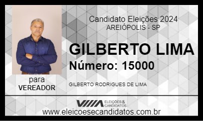 Candidato GILBERTO LIMA 2024 - AREIÓPOLIS - Eleições