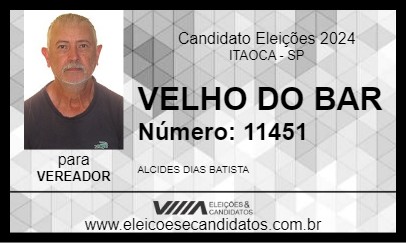 Candidato VELHO DO BAR 2024 - ITAOCA - Eleições