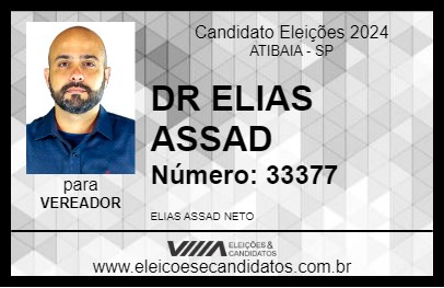 Candidato DR ELIAS ASSAD  2024 - ATIBAIA - Eleições