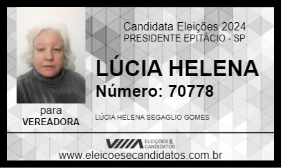 Candidato LÚCIA HELENA 2024 - PRESIDENTE EPITÁCIO - Eleições