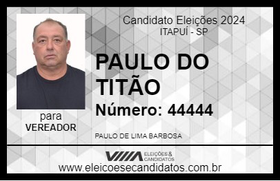 Candidato PAULO DO TITÃO 2024 - ITAPUÍ - Eleições