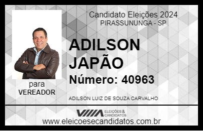 Candidato ADILSON JAPÃO 2024 - PIRASSUNUNGA - Eleições