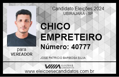 Candidato CHICO EMPRETEIRO 2024 - UBIRAJARA - Eleições