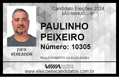 Candidato PAULINHO PEIXEIRO 2024 - SÃO MANUEL - Eleições