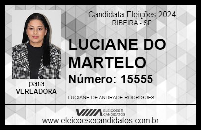 Candidato LUCIANE DO MARTELO 2024 - RIBEIRA - Eleições