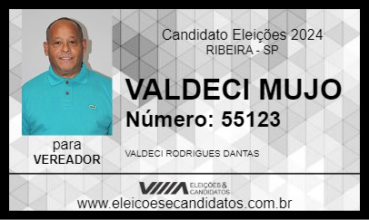 Candidato VALDECI MUJO 2024 - RIBEIRA - Eleições