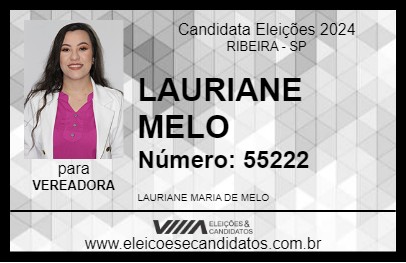 Candidato LAURIANE MELO 2024 - RIBEIRA - Eleições