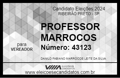 Candidato PROFESSOR MARROCOS 2024 - RIBEIRÃO PRETO - Eleições