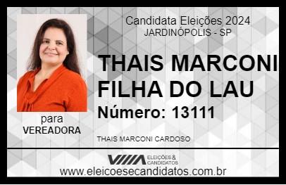 Candidato THAIS MARCONI FILHA DO LAU 2024 - JARDINÓPOLIS - Eleições