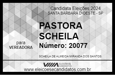 Candidato PASTORA SCHEILA 2024 - SANTA BÁRBARA D\OESTE - Eleições