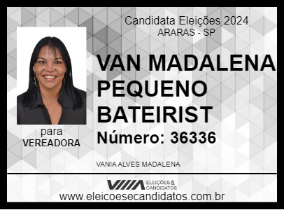 Candidato VAN MADALENA PEQUENO BATEIRIST 2024 - ARARAS - Eleições