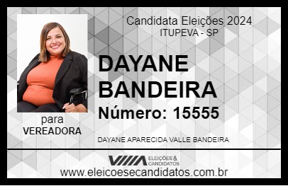 Candidato DAYANE BANDEIRA 2024 - ITUPEVA - Eleições