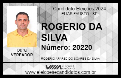 Candidato ROGERIO DA SILVA 2024 - ELIAS FAUSTO - Eleições