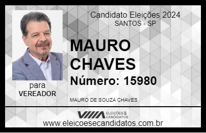 Candidato MAURO CHAVES  2024 - SANTOS - Eleições