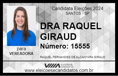 Candidato DRA RAQUEL GIRAUD 2024 - SANTOS - Eleições