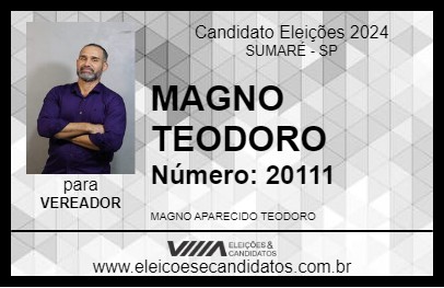 Candidato MAGNO TEODORO 2024 - SUMARÉ - Eleições