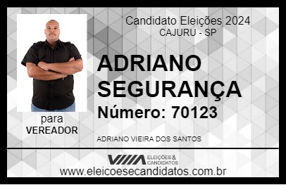 Candidato ADRIANO SEGURANÇA 2024 - CAJURU - Eleições