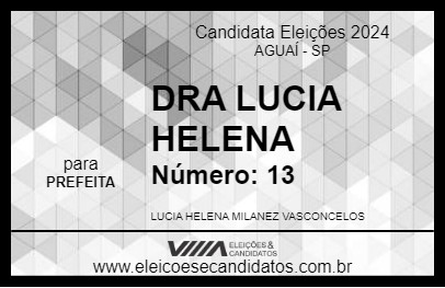 Candidato DRA LUCIA HELENA 2024 - AGUAÍ - Eleições