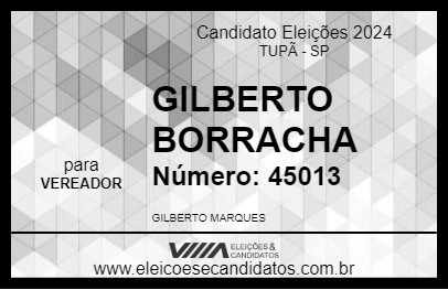 Candidato GILBERTO BORRACHA 2024 - TUPÃ - Eleições