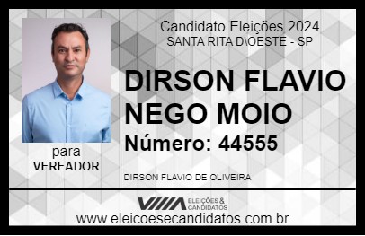 Candidato DIRSON FLAVIO NEGO MOIO 2024 - SANTA RITA D\OESTE - Eleições