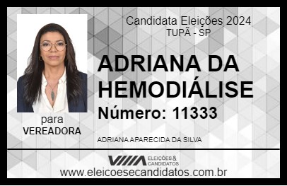 Candidato ADRIANA DA HEMODIÁLISE 2024 - TUPÃ - Eleições