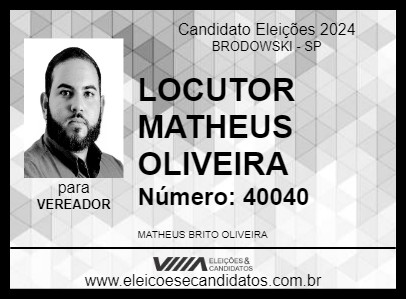 Candidato LOCUTOR MATHEUS OLIVEIRA 2024 - BRODOWSKI - Eleições