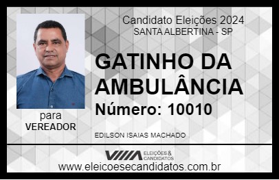 Candidato GATINHO DA AMBULÂNCIA 2024 - SANTA ALBERTINA - Eleições