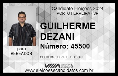 Candidato GUILHERME DEZANI 2024 - PORTO FERREIRA - Eleições