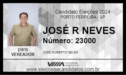 Candidato JOSÉ R NEVES 2024 - PORTO FERREIRA - Eleições