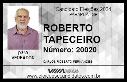 Candidato ROBERTO TAPECEIRO 2024 - PARAPUÃ - Eleições