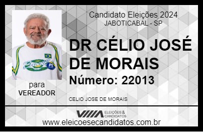 Candidato DR CÉLIO JOSÉ DE MORAIS 2024 - JABOTICABAL - Eleições