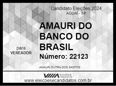 Candidato AMAURI DO BANCO 2024 - AGUAÍ - Eleições