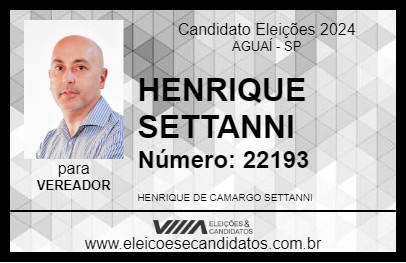 Candidato HENRIQUE SETTANNI 2024 - AGUAÍ - Eleições