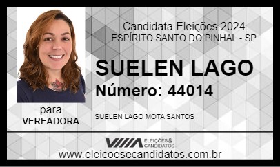 Candidato SUELEN LAGO 2024 - ESPÍRITO SANTO DO PINHAL - Eleições