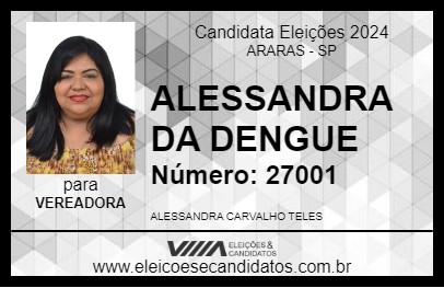 Candidato ALESSANDRA DA DENGUE 2024 - ARARAS - Eleições