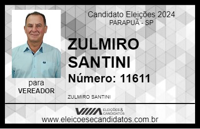 Candidato ZULMIRO SANTINI 2024 - PARAPUÃ - Eleições