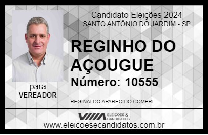 Candidato REGINHO DO AÇOUGUE 2024 - SANTO ANTÔNIO DO JARDIM - Eleições