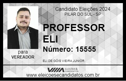 Candidato PROFESSOR ELI 2024 - PILAR DO SUL - Eleições