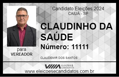 Candidato CLAUDINHO DA SAÚDE 2024 - CAIUÁ - Eleições