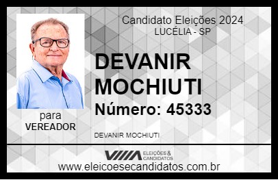 Candidato DEVANIR MOCHIUTI 2024 - LUCÉLIA - Eleições