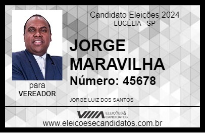 Candidato JORGE MARAVILHA 2024 - LUCÉLIA - Eleições