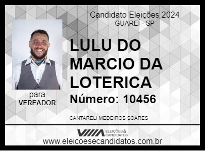 Candidato LULU DO MARCIO DA LOTERICA 2024 - GUAREÍ - Eleições