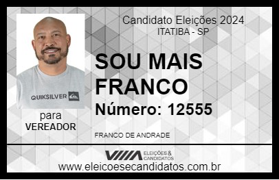 Candidato SOU MAIS FRANCO 2024 - ITATIBA - Eleições