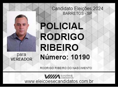 Candidato POLICIAL RODRIGO RIBEIRO 2024 - BARRETOS - Eleições