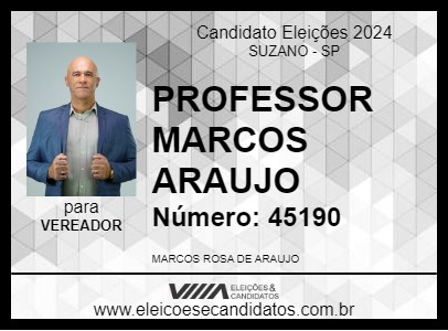 Candidato PROFESSOR MARCOS ARAÚJO 2024 - SUZANO - Eleições