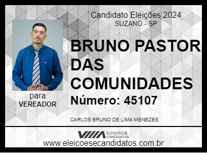 Candidato BRUNO PASTOR DAS COMUNIDADES 2024 - SUZANO - Eleições