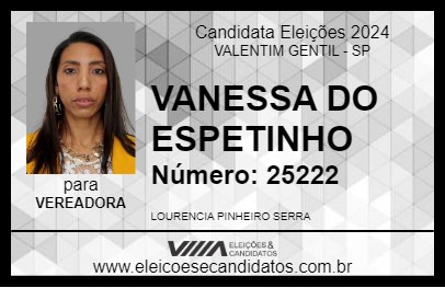 Candidato VANESSA DO ESPETINHO 2024 - VALENTIM GENTIL - Eleições