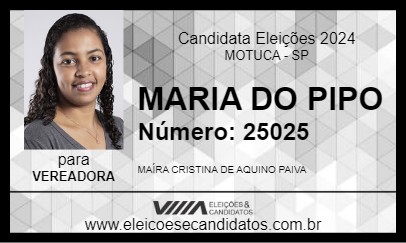 Candidato MAÍRA DO PIPO 2024 - MOTUCA - Eleições