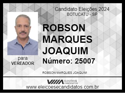 Candidato ROBSON MARQUES JOAQUIM 2024 - BOTUCATU - Eleições